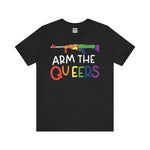 Load image into Gallery viewer, Arm the Queers Tee
