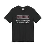 Load image into Gallery viewer, Right to Remain Silent Tee
