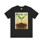 Load image into Gallery viewer, Feed the Soil Tee
